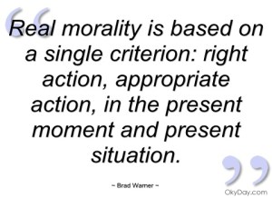 real-morality-is-based-on-single